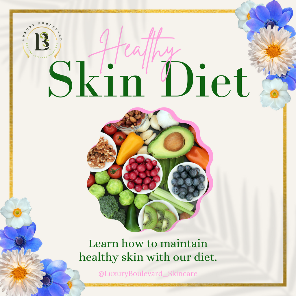 Luxury Boulevard® Healthy Skin Diet