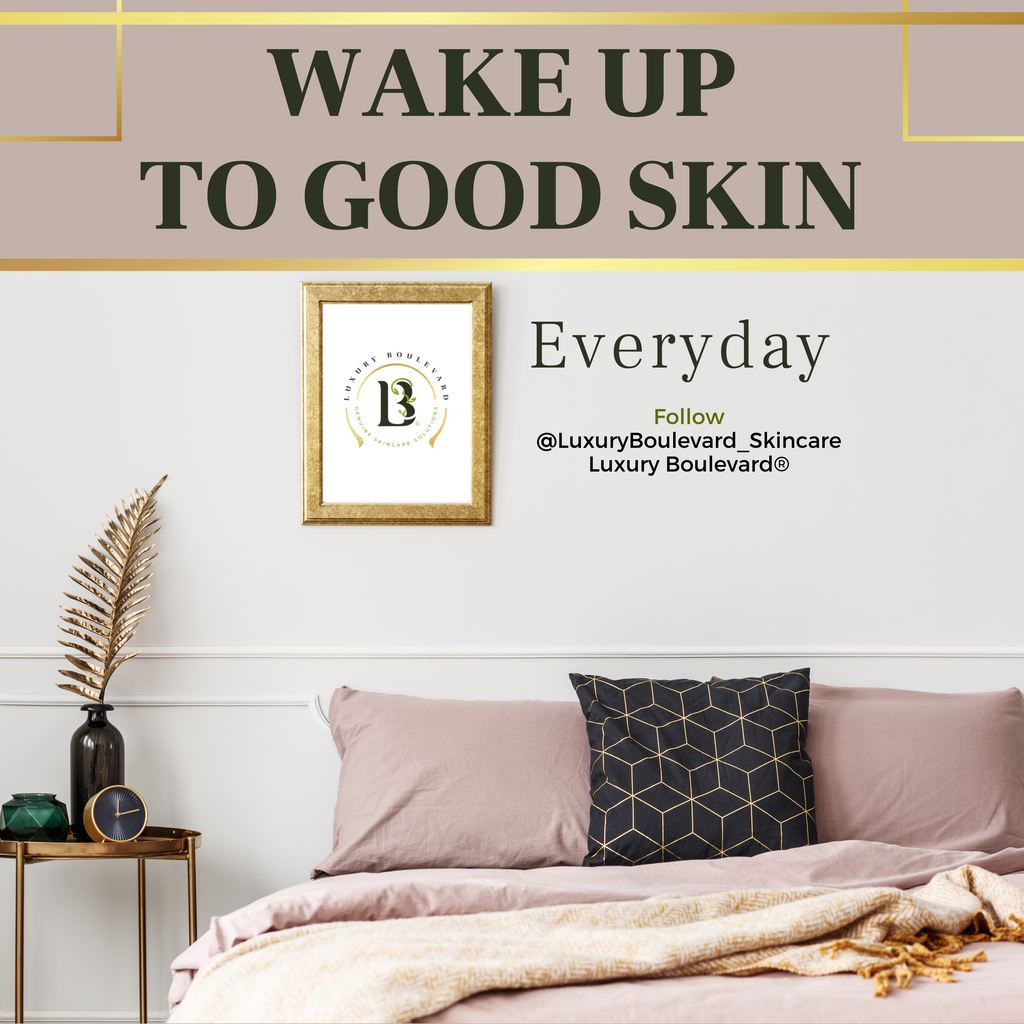 Wake Up To Good Skin